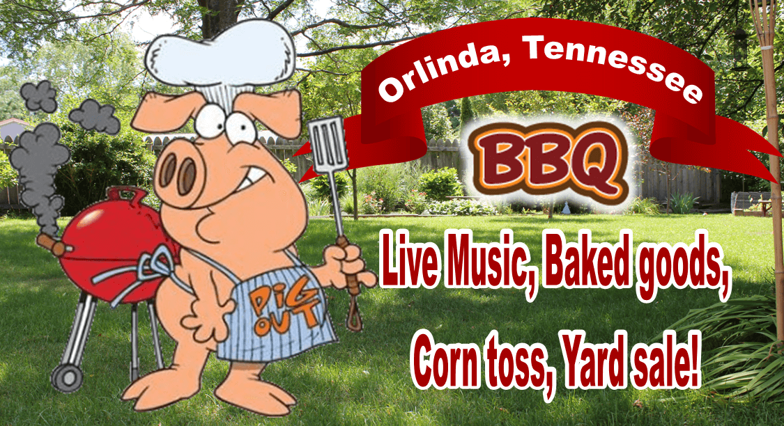 ORLINDA!….BBQ, Live Music, Baked goods, Corn toss, Yard sale!