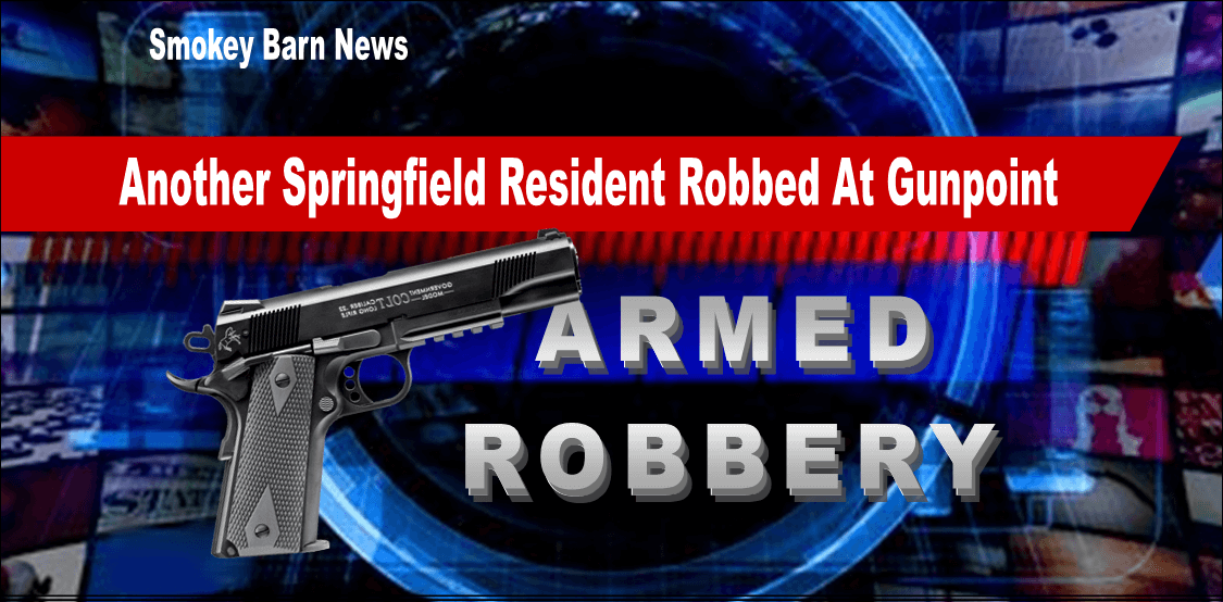 Another Springfield Resident Robbed At Gunpoint