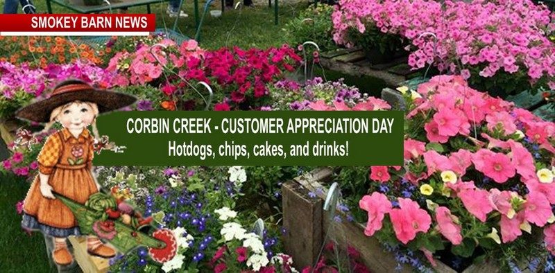 Corbin Creek Customer Appreciation Day Saturday May 12 And Mother's Day Celebration