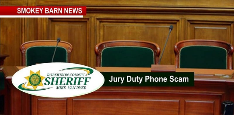 Sheriff’s Office: Jury Duty Phone Scam Circulating In Robertson County