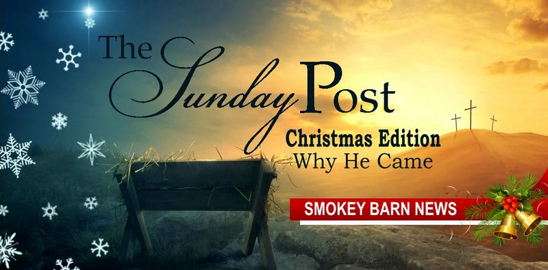 A 2020 Christmas Edition Of The Sunday Post (Why He Came)