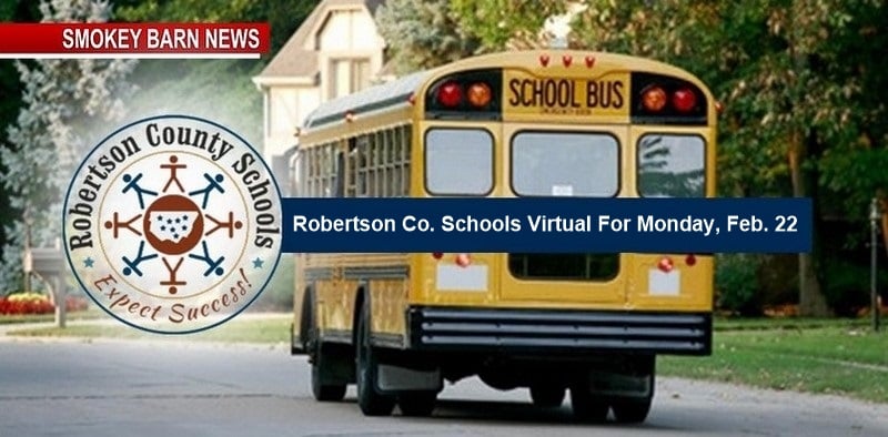 Robertson Co. Schools Virtual For Monday, February 22