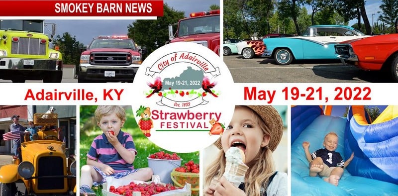 Join The Fun: The 74th Adairville Strawberry Festival Is Back (May 19-21, 2022)