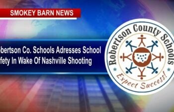 Robertson Co. Schools Adresses School Safety In Wake Of Nashville Shooting