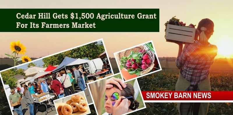 Cedar Hill Gets $1,500 Agriculture Grant For Its Farmers Market