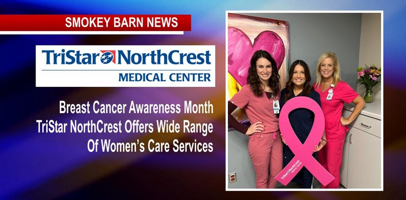 Breast Cancer Awareness Month - TriStar NorthCrest Offers Wide Range Of Women’s Care Services