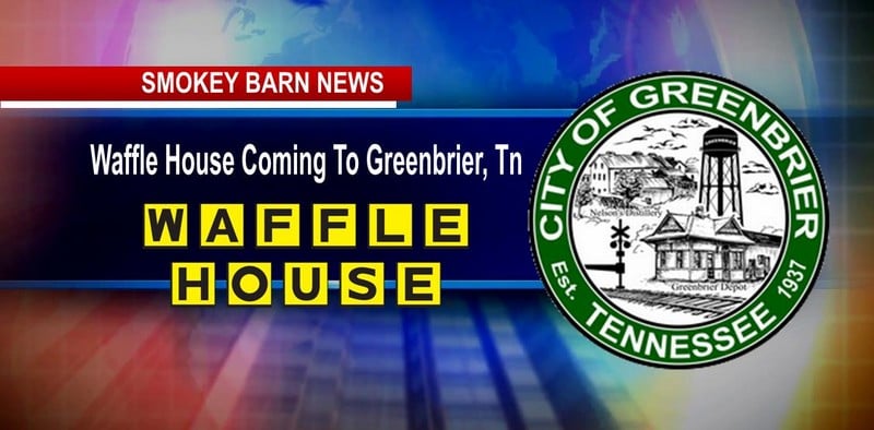 Waffle House Coming To Greenbrier