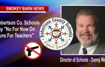Robertson County Schools Say “No For Now” On Guns For Teachers