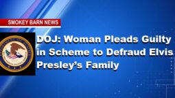 DOJ: Woman Pleads Guilty in Scheme to Defraud Elvis Presley’s Family