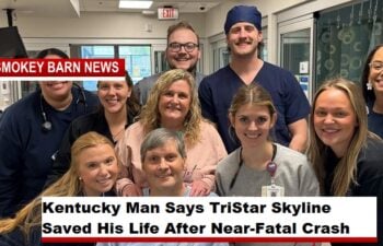 Kentucky Man Says TriStar Skyline Saved His Life After Near-Fatal Crash