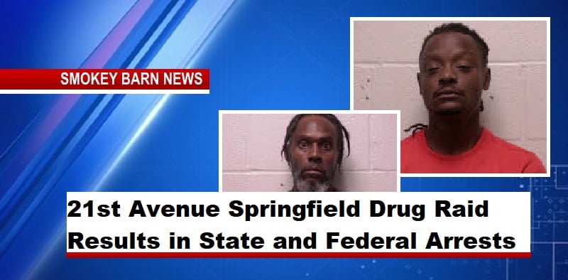 21st Avenue Springfield Drug Raid Results in State and Federal Arrests