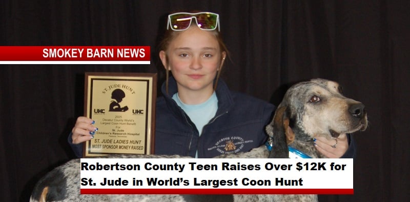 Robertson County Teen Raises Over $12K for St. Jude in World’s Largest Coon Hunt