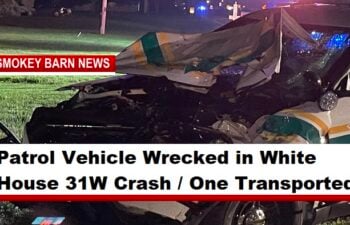 Patrol Vehicle Wrecked in White House 31W Crash / One Transported