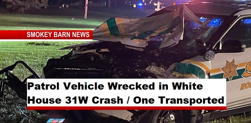 Patrol Vehicle Wrecked in White House 31W Crash / One Transported