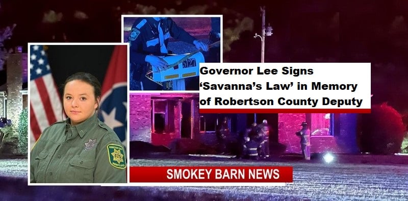 Governor Lee Signs ‘Savanna’s Law’ in Memory of Robertson County Deputy