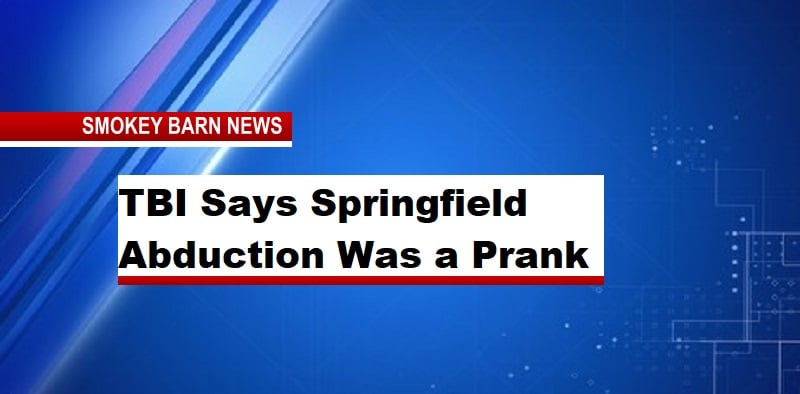 TBI Says Springfield Abduction Was a Prank