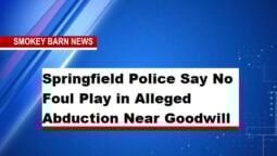 Springfield Police Say No Foul Play in Alleged Abduction Near Goodwill