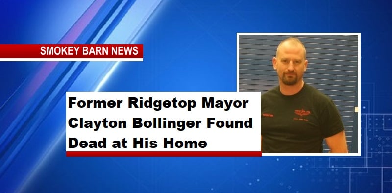Former Ridgetop Mayor Clayton Bollinger Found Dead at His Home