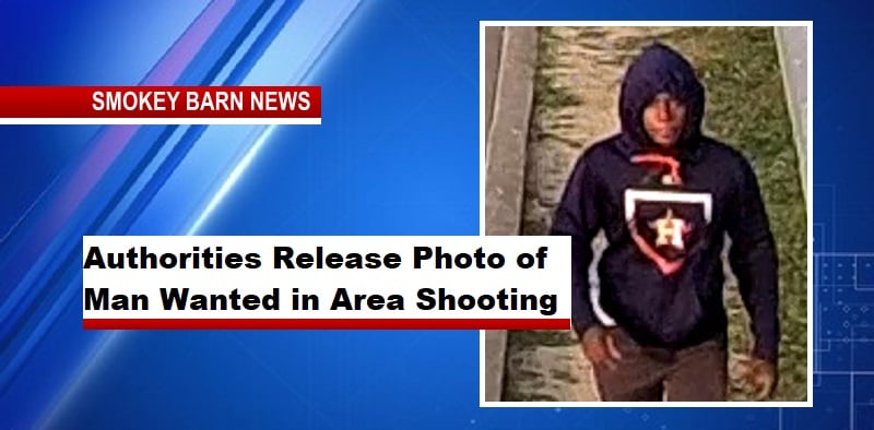 Authorities Release Photo of Man Wanted in Area Shooting