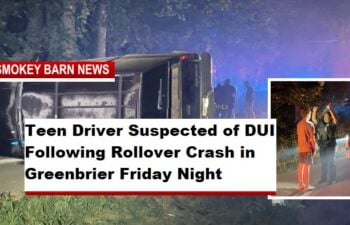 Teen Driver Suspected of DUI Following Rollover Crash in Greenbrier Friday Night