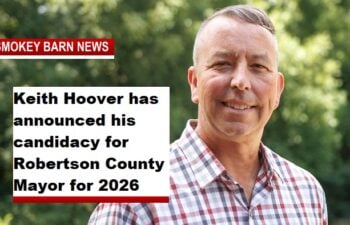Keith Hoover has announced his candidacy for Robertson County Mayor for 2026