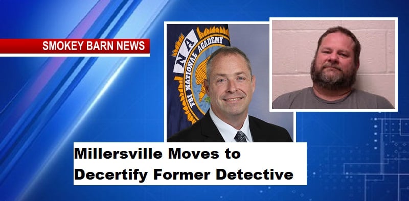 Millersville Moves to Decertify Former Detective