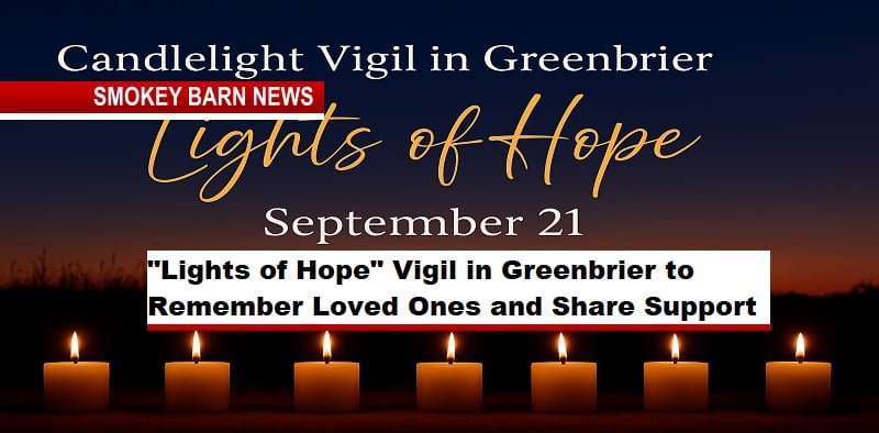 "Lights of Hope" Vigil in Greenbrier September 21 to Remember Loved Ones and Share Support