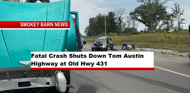 Fatal Crash Shuts Down Tom Austin Highway at Old Hwy 431
