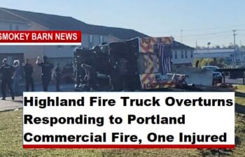 Highland Fire Truck Overturns Responding to Portland Commercial Fire, One Injured