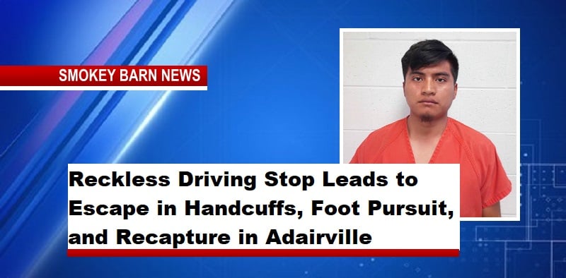 Reckless Driving Stop Leads to Escape in Handcuffs, Foot Pursuit, and Recapture in Adairville