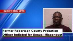 Former Robertson County Probation Officer Indicted for Sexual Misconduct