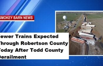 Fewer Trains Expected Through Robertson County After Todd County Derailment