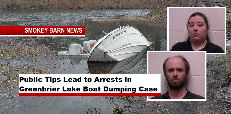 Public Tips Lead to Arrests in Greenbrier Lake Boat Dumping Case