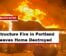 Structure Fire in Portland Leaves Home Destroyed