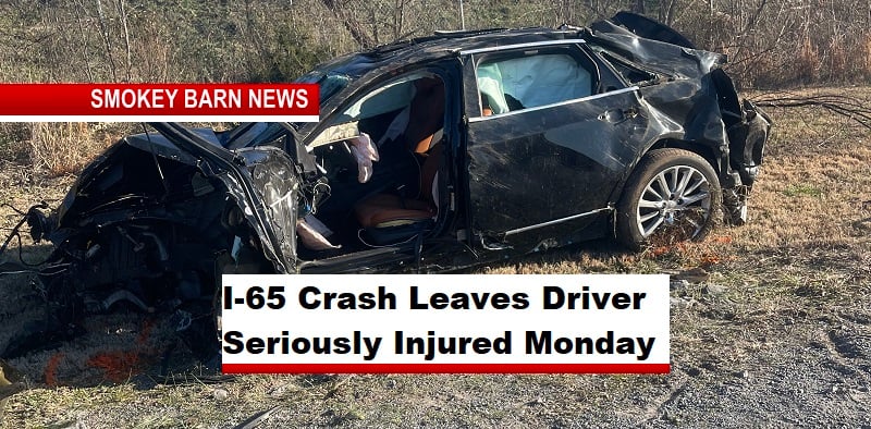 I-65 Crash Leaves Driver Seriously Injured Monday