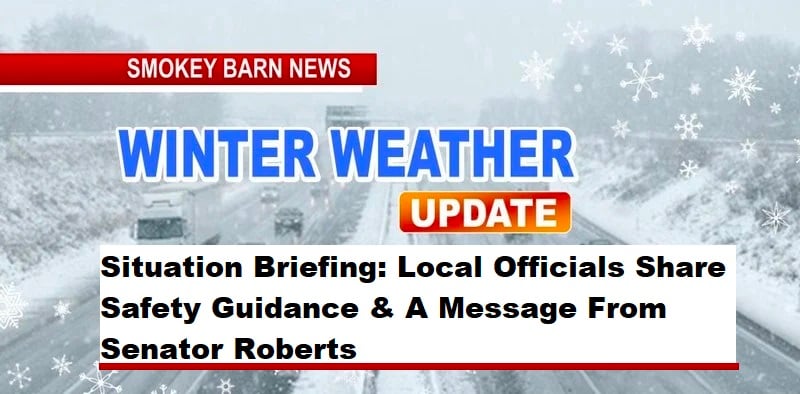 Situation Briefing: Local Officials Share Safety Guidance & A Message From Senator Roberts