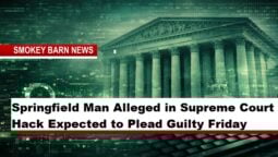 Springfield Man Alleged in Supreme Court Hack Expected to Plead Guilty Friday