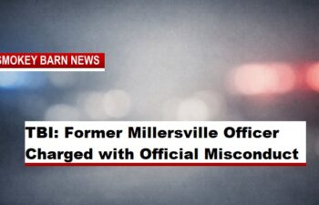 TBI: Former Millersville Officer Charged with Official Misconduct