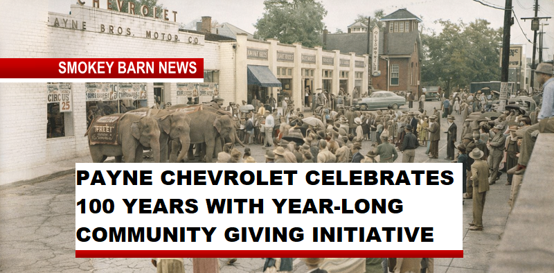 PAYNE CHEVROLET CELEBRATES 100 YEARS WITH YEAR-LONG COMMUNITY GIVING INITIATIVE