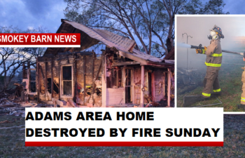ADAMS AREA HOME DESTROYED BY FIRE SUNDAY