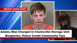 Adams Man Charged In Clarksville Storage Unit Burglaries, Police Credit Community