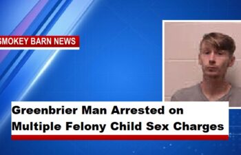 Greenbrier Man Arrested on Multiple Felony Child Sex Charges