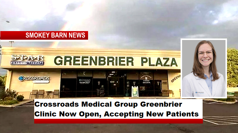 Crossroads Medical Group Greenbrier Clinic Now Open, Accepting New Patients