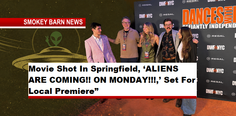 Movie Shot In Springfield, ‘ALIENS ARE COMING!! ON MONDAY!!!,’ Set For Local Premiere”