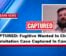 CAPTURED: Fugitive Wanted In Child Exploitation Case Captured In Canada