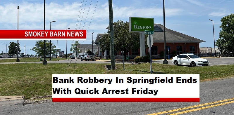 Bank Robbery In Springfield Ends With Quick Arrest Friday