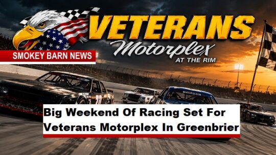 Big Weekend Of Racing Set For Veterans Motorplex In Greenbrier