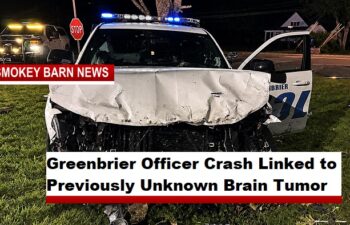 Greenbrier Officer Crash Linked to Previously Unknown Brain Tumor
