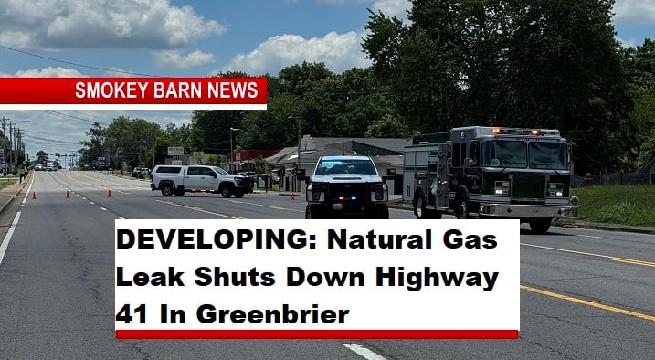 DEVELOPING: Natural Gas Leak Shuts Down Highway 41 In Greenbrier