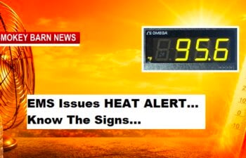 EMS Issues HEAT ALERT… Know The Signs…